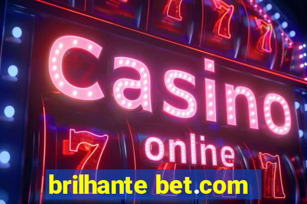 brilhante bet.com